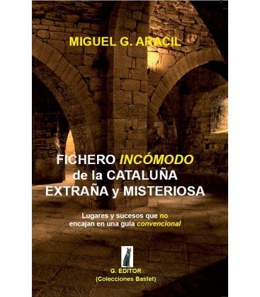 Fichero incómodo de la Cataluña extraña, Miguel G. Aracil al por mayor
